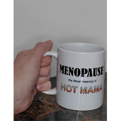 humorous coffee mug menopause the literal meaning of hot mama held in hand