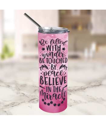 20 oz skinny  tumbler Believe in the Miracle with pink background