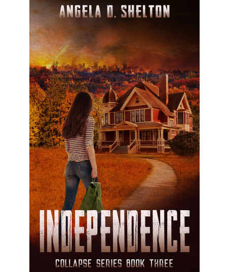 Independence: Collapse Series, Book 3 of the Series cover Author Signed Copy