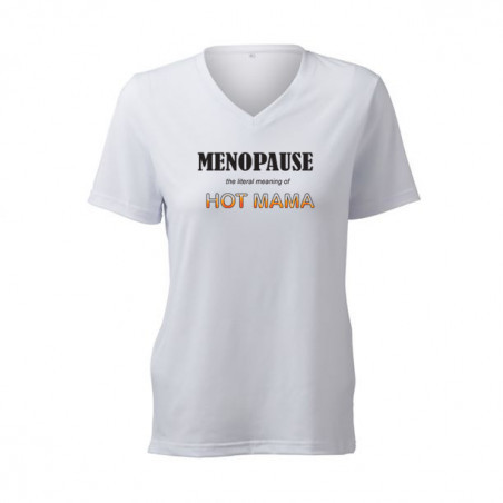 humorous women's shirt menopause the literal meaning of hot mama